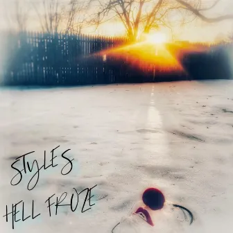 Hell Froze by Styles