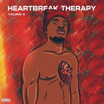 Heartbreak Therapy by Yxung K