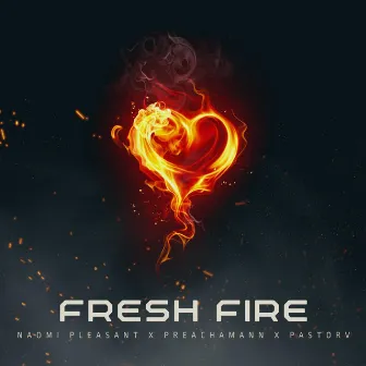 Fresh Fire by Pastor V