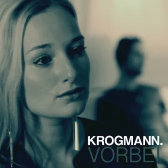 Vorbei by Krogmann