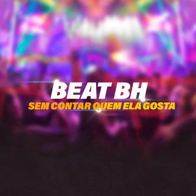 Beat Bh Sem Contar Quem Ela Gosta