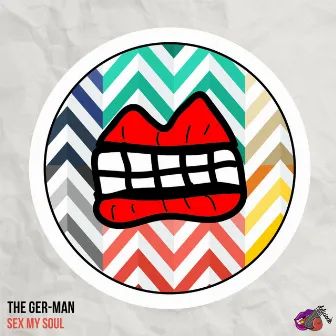 Sex My Soul by The Ger-Man