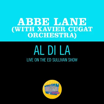 Al Di La (Live On The Ed Sullivan Show, December 16, 1962) by Xavier Cugat Orchestra