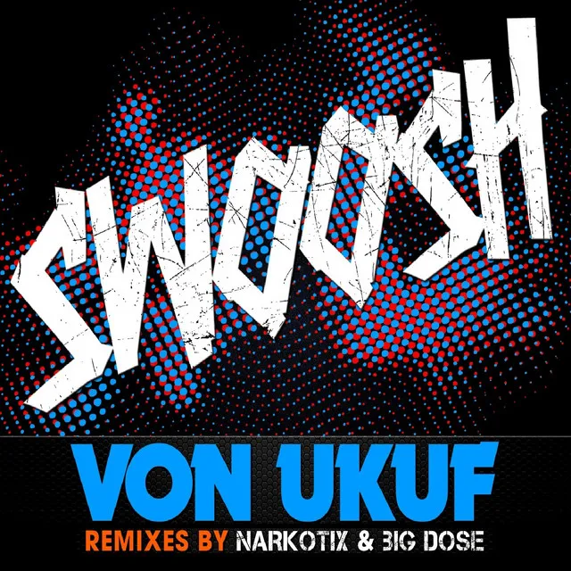 Swoosh (Narkotix Remix Mix)