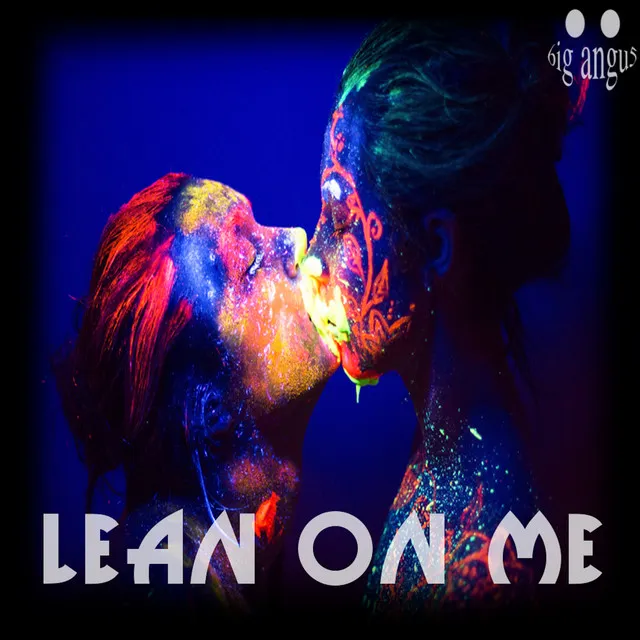 Lean on Me