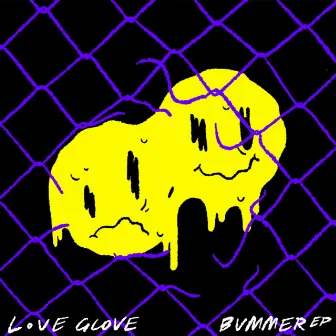 Bummer EP by Love Glove