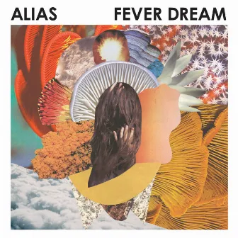 Fever Dream by Alias