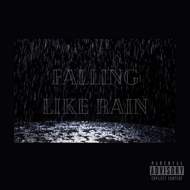 Falling Like Rain