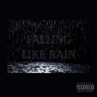 Falling Like Rain by WizzyGetem