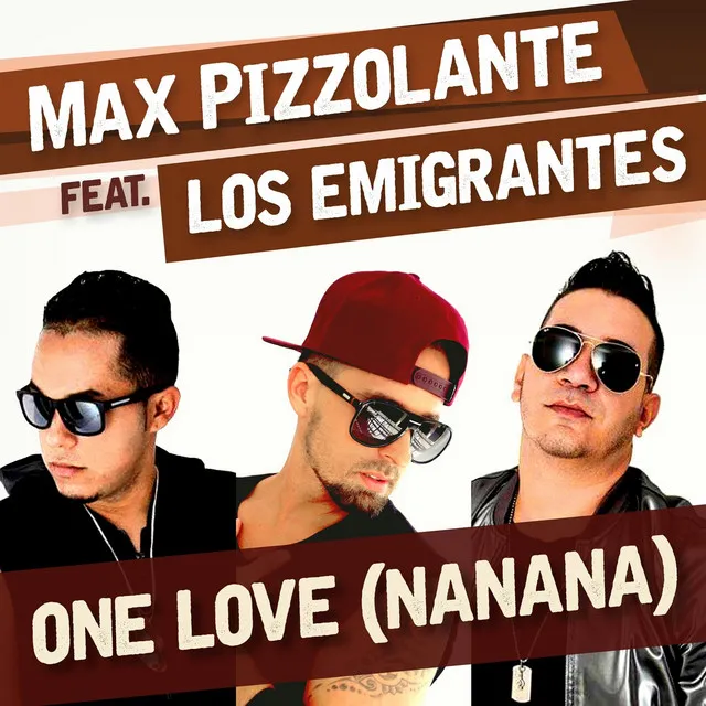 One Love (NaNaNa) [feat. Los Emigrantes]