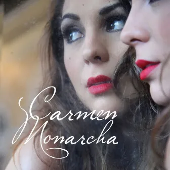 Carmen Monarcha by Carmen Monarcha