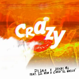 Crazy by Keybi Mc