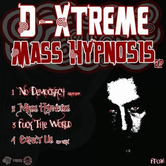 Mass Hypnosis by D-Xtreme