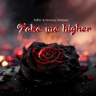 Take me higher by Niffer