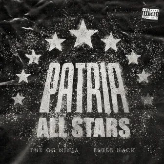 Patria All-Stars by The OG Ninja