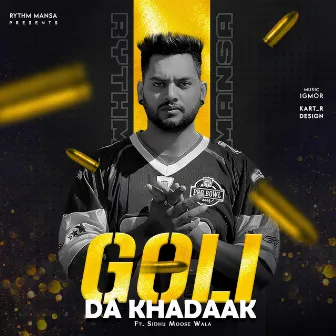 Goli Da Khadaak (Reinspire) by Rythm Mansa