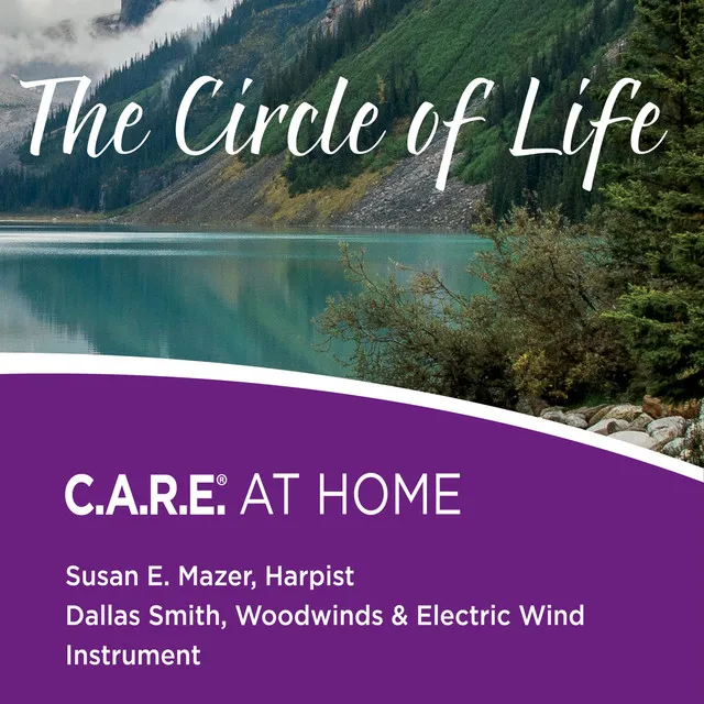 The Circle of Life: C.A.R.E. At Home