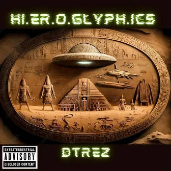 HIEROGLYPHICS by Dtrez