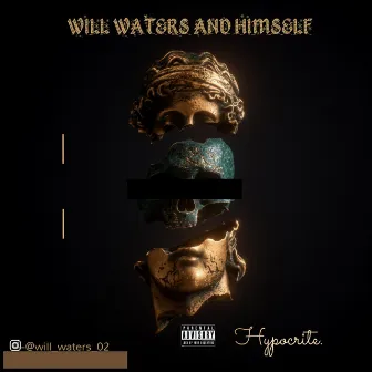 Hypocrite by Will Waters and Himself