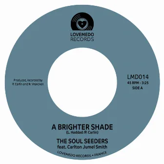 A Brighter Shade by Carlton Jumel Smith & The Soul Seeders