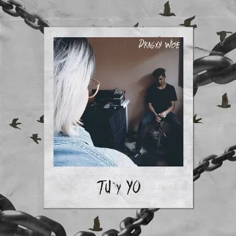 Tu y Yo by Dragxn Wise