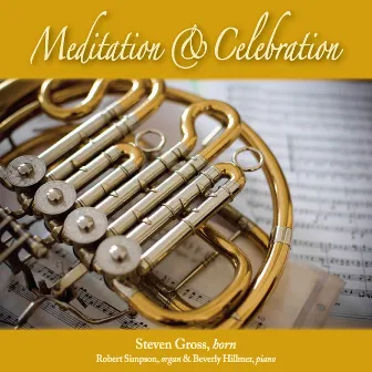 Meditation & Celebration by Steven Gross