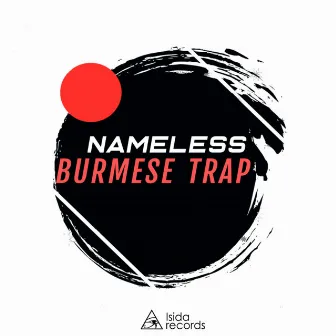 Burmese Trap by Nameless