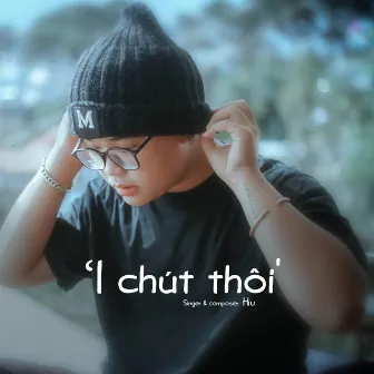 1 Chút Thôi by LUNY