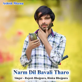 Narm Dil Bavali Tharo by 