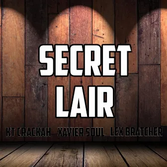 Secret Lair by Xavier Soul