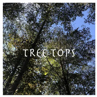 TREETOPS by Font Leroy