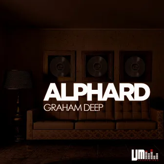 Alphard EP by Graham Deep