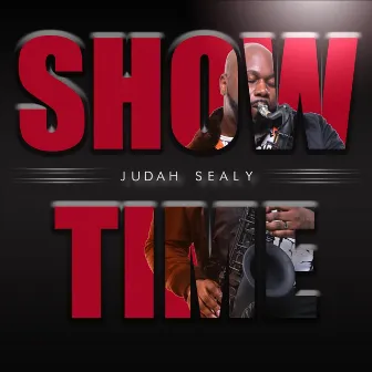 Showtime (Radio Edit) by Judah Sealy