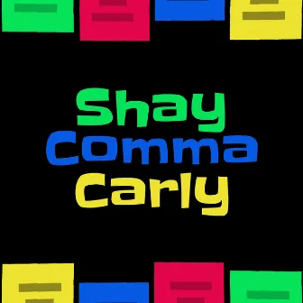 Shay Comma Carly by Rina Ryukami