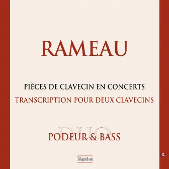 Rameau: Pièces de clavecin en concerts by Mireille Podeur