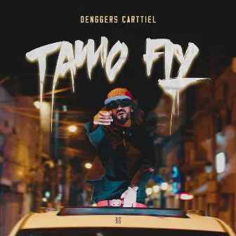 TAMO FLY by Denggers Carttiel