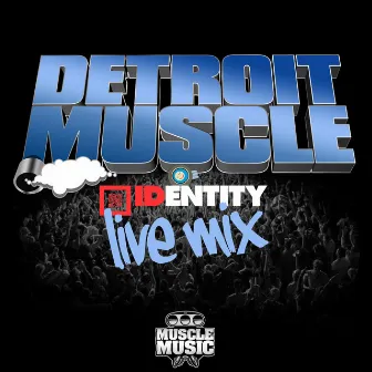 Live at Identity Festival by Detroit Muscle