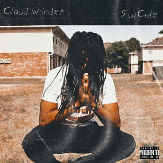 Suicide by Cloud Wander