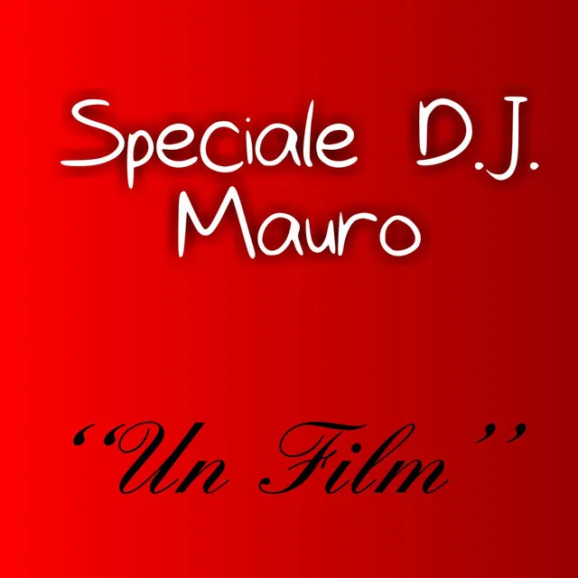 Un film (Speciale)