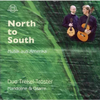 North To South - Musik aus Amerika by Duo Trekel-Tröster