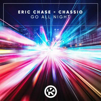 Go All Night by Chassio