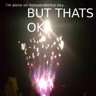 its just me and these fireworks... by CrimeWave