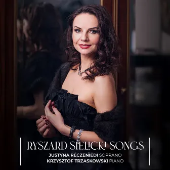 Ryszard Sielicki Songs by Justyna Reczeniedi