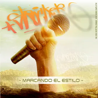 Marcando el Estilo by Strocker