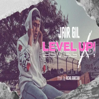 Level Up! by Jair Gil