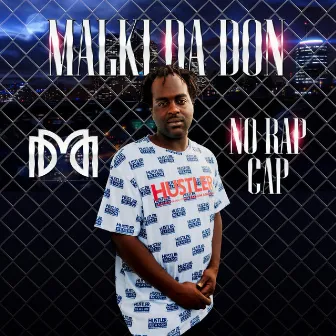 No Rap Cap by Malki Da Don