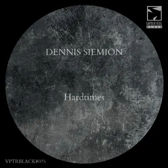 Hardtimes by Dennis Siemion