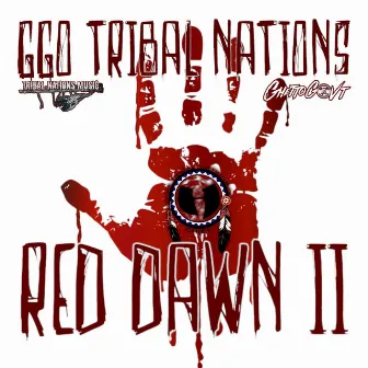 RED DAWN 2 by G.G.O. Tribal Nations