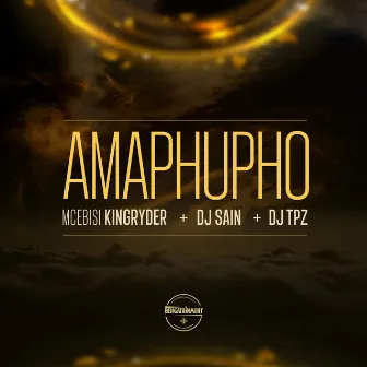 Amaphupho by Mcebisi KingRyder