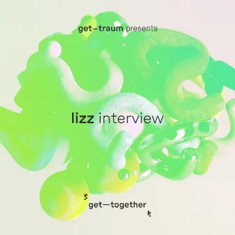 Interview by Lizz